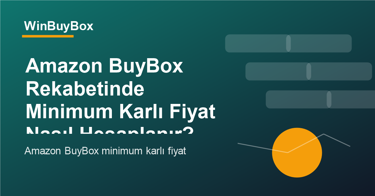 Amazon BuyBox minimum karlı fiyat hesabı