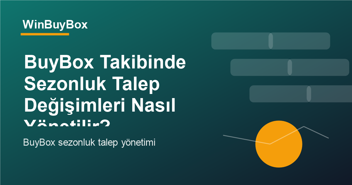 BuyBox sezonluk talep yönetimi