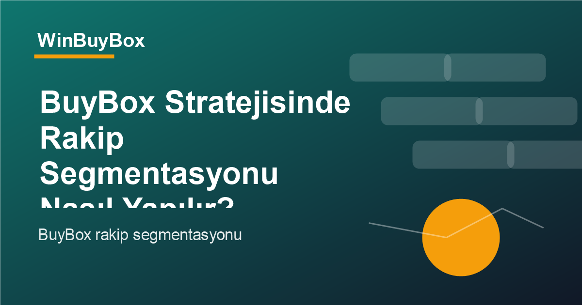 BuyBox rakip segmentasyonu