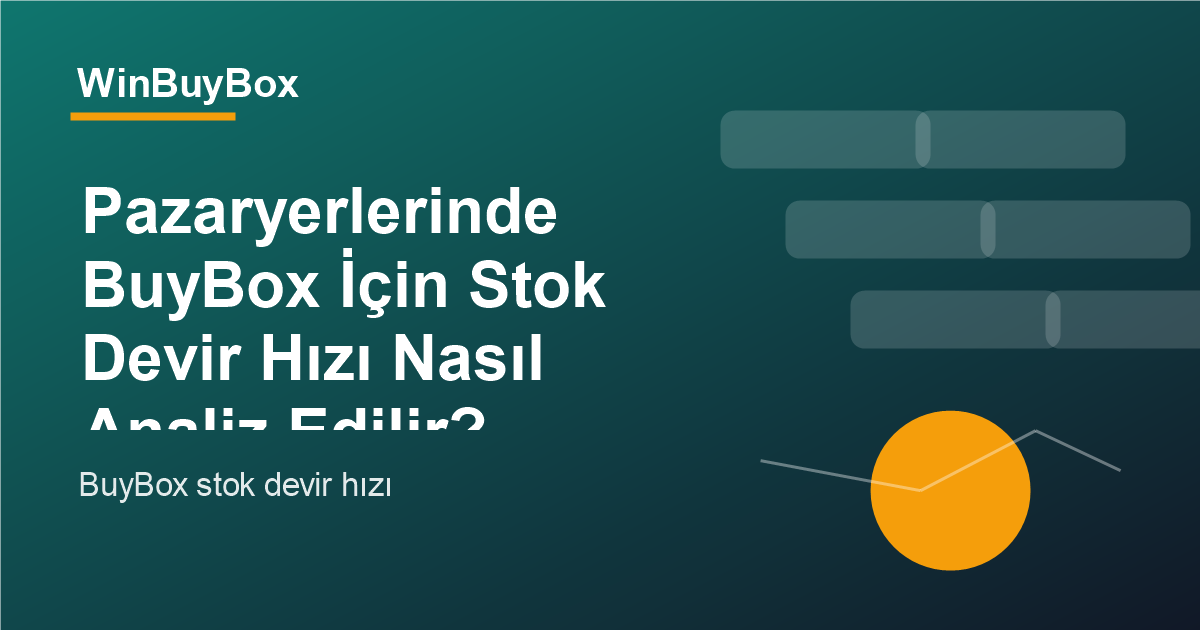BuyBox için stok devir hızı analizi