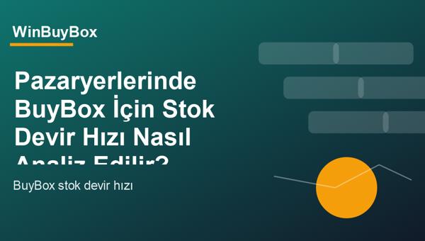 BuyBox için stok devir hızı analizi