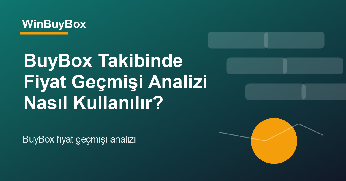BuyBox fiyat geçmişi analizi