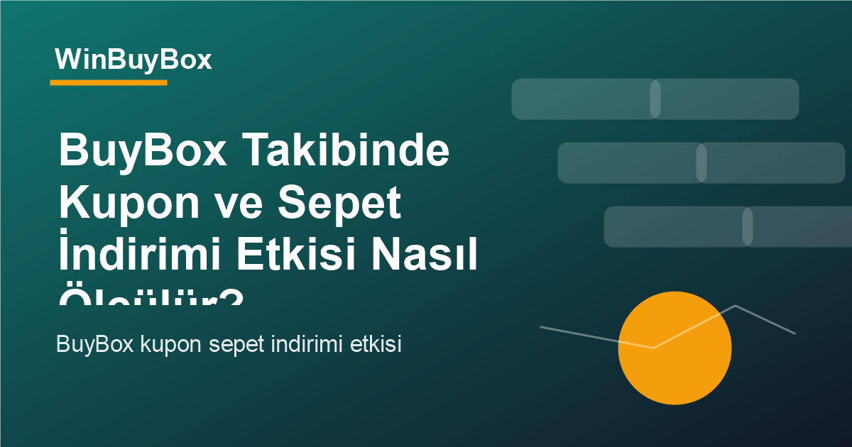 BuyBox kupon ve sepet indirimi etkisi