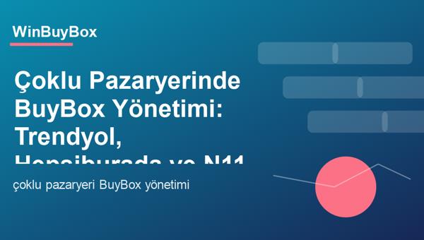 Çoklu pazaryeri BuyBox yönetimi